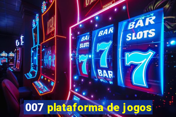 007 plataforma de jogos